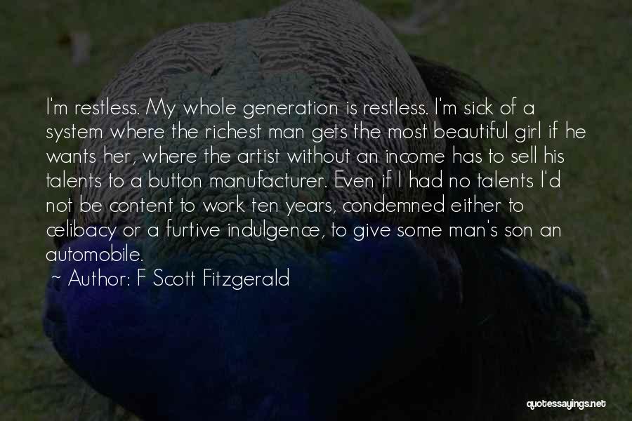 I'm Restless Quotes By F Scott Fitzgerald