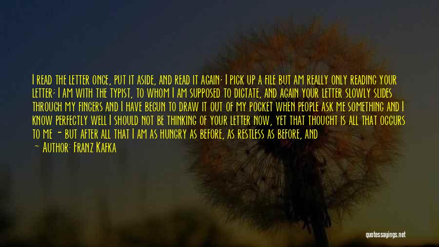 I'm Restless Quotes By Franz Kafka