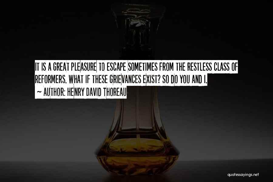 I'm Restless Quotes By Henry David Thoreau