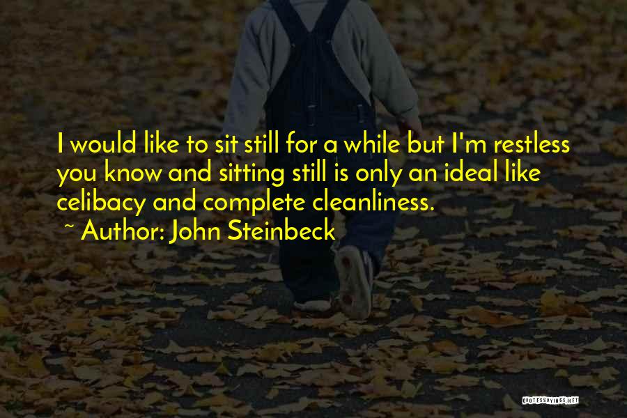 I'm Restless Quotes By John Steinbeck