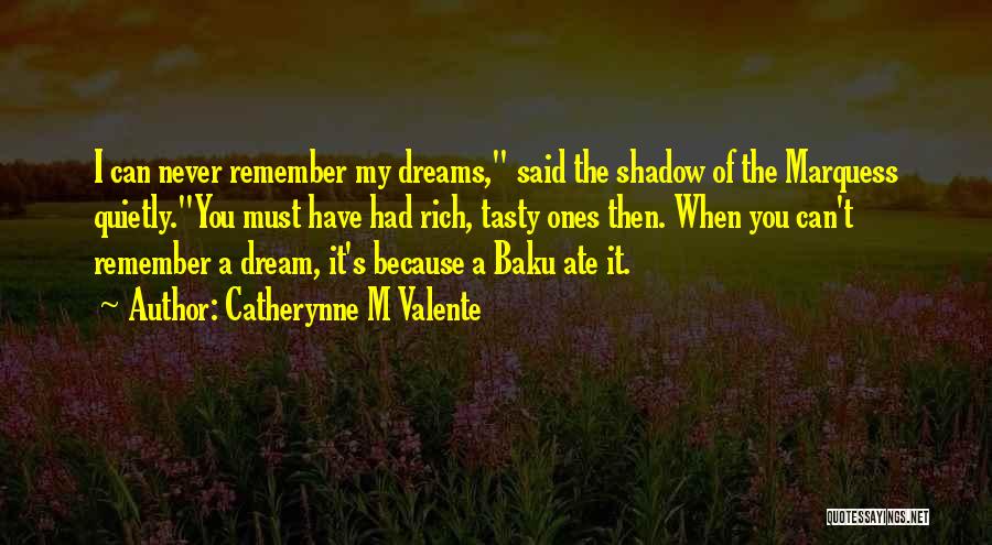 I'm Rich Quotes By Catherynne M Valente