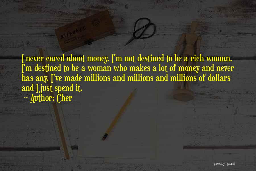 I'm Rich Quotes By Cher