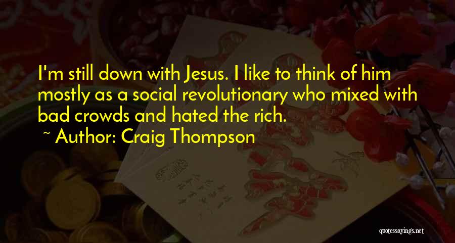 I'm Rich Quotes By Craig Thompson