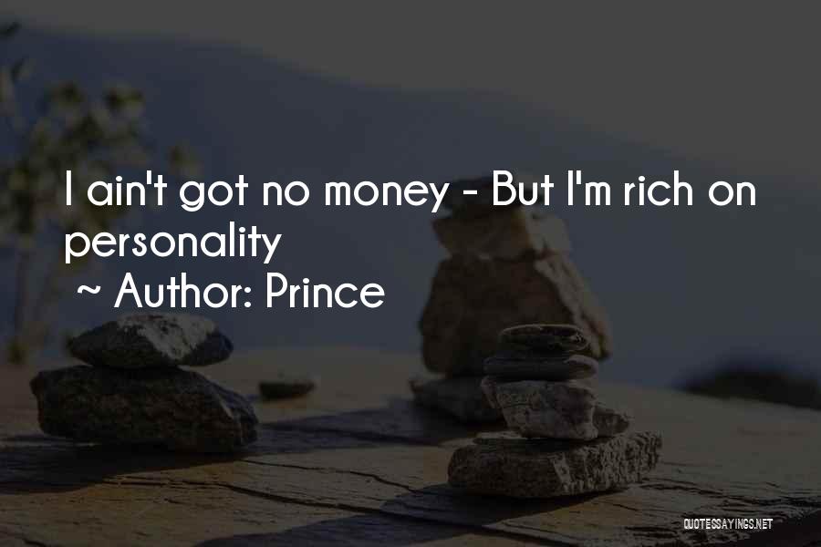 I'm Rich Quotes By Prince