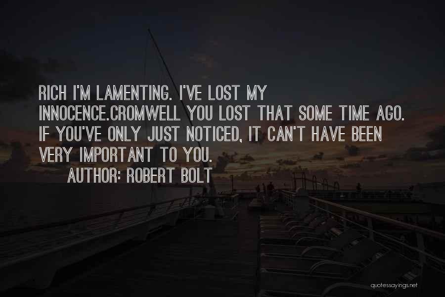 I'm Rich Quotes By Robert Bolt