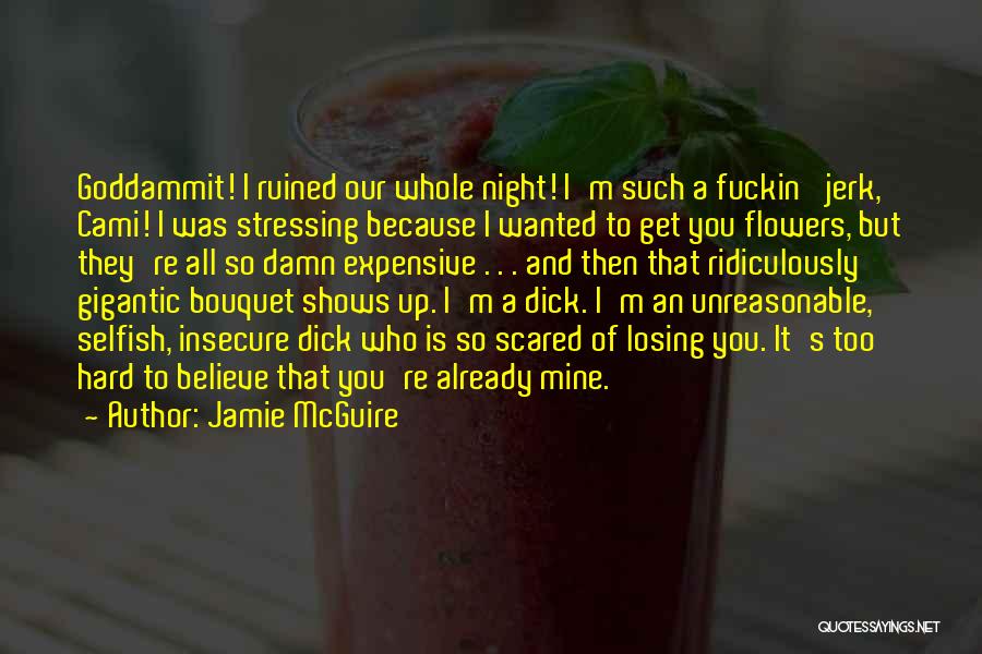 I'm Ruined Quotes By Jamie McGuire