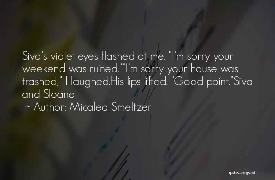 I'm Ruined Quotes By Micalea Smeltzer