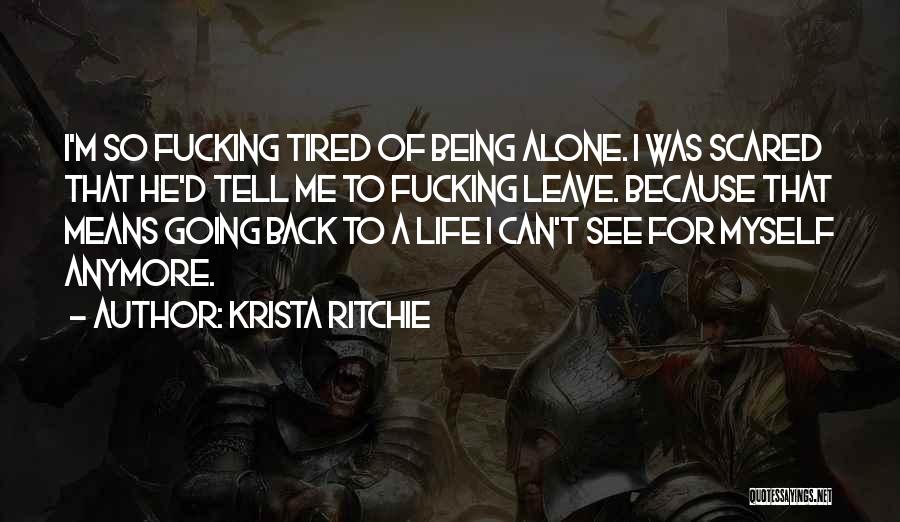 I'm Sad Because Quotes By Krista Ritchie