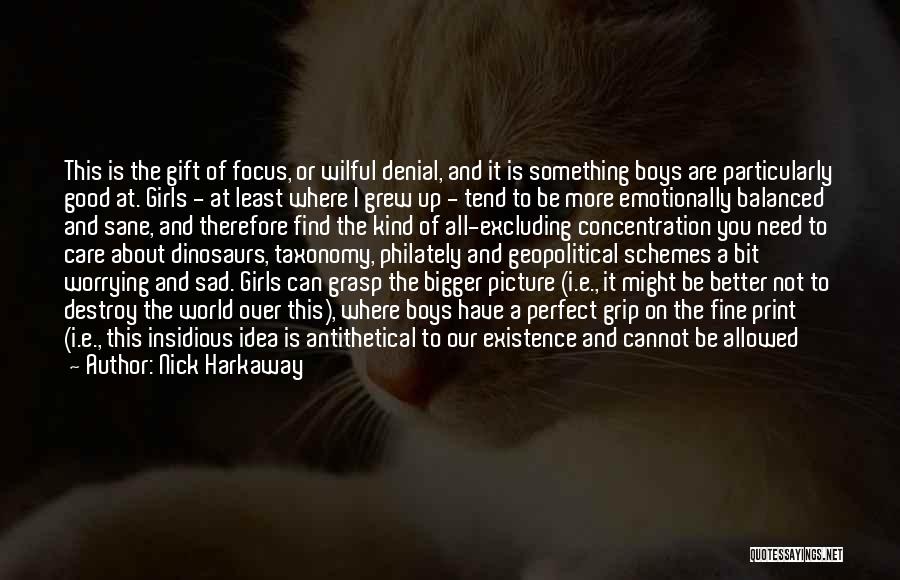 I'm Sad Picture Quotes By Nick Harkaway