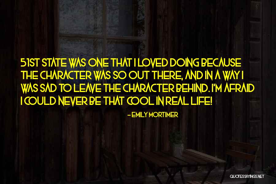 I'm Sad Quotes By Emily Mortimer I'm Sad Quotes By Emily Mortimer