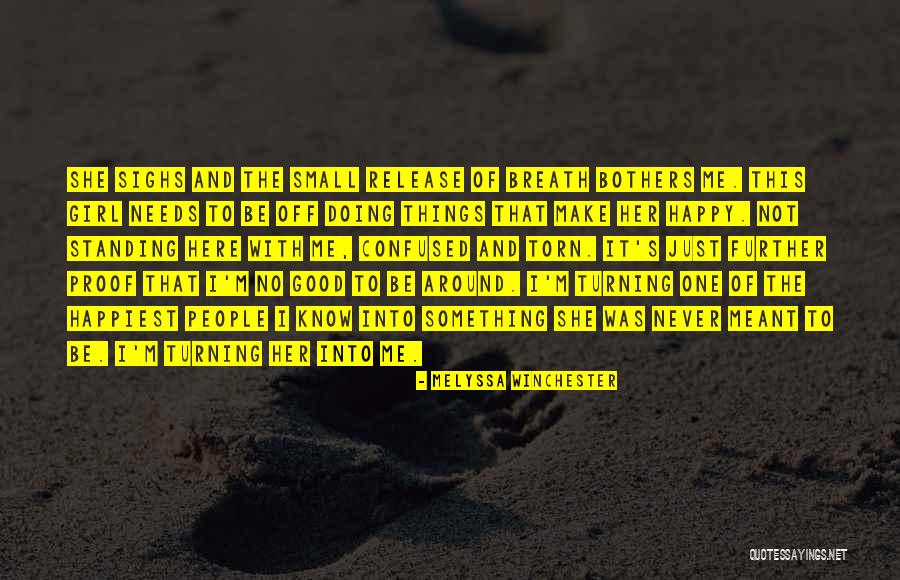 I'm Sad Quotes By Melyssa Winchester I'm Sad Quotes By Melyssa Winchester