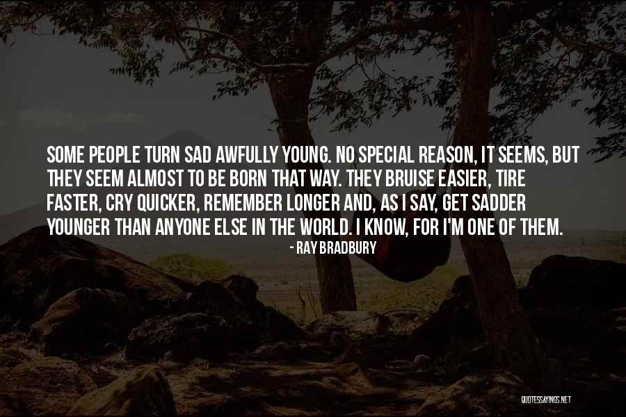 I'm Sad Quotes By Ray Bradbury