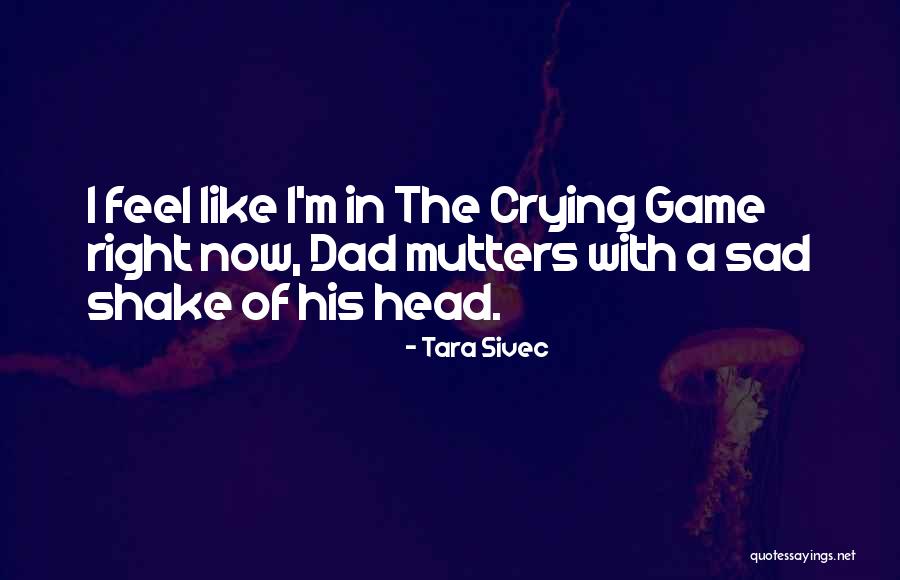 I'm Sad Quotes By Tara Sivec I'm Sad Quotes By Tara Sivec