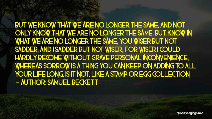 I'm Sad Without You Quotes By Samuel Beckett