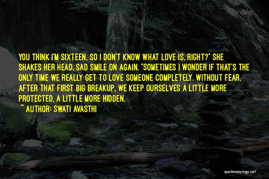 I'm Sad Without You Quotes By Swati Avasthi