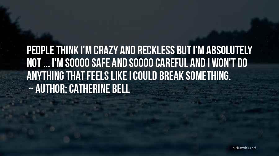 I'm Safe Quotes By Catherine Bell