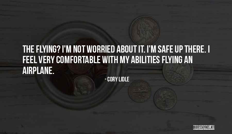 I'm Safe Quotes By Cory Lidle