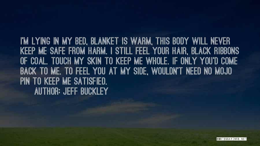 I'm Safe Quotes By Jeff Buckley