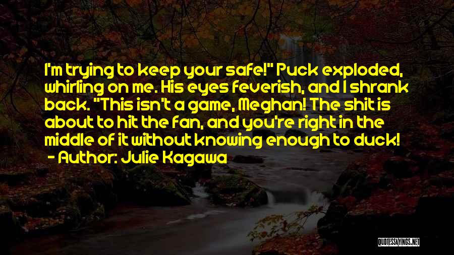 I'm Safe Quotes By Julie Kagawa