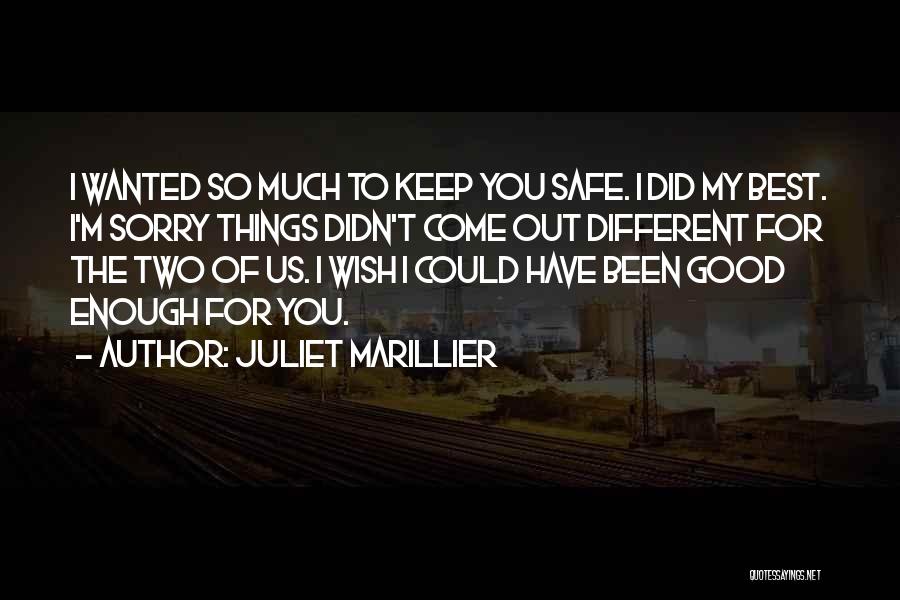 I'm Safe Quotes By Juliet Marillier