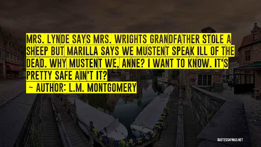 I'm Safe Quotes By L.M. Montgomery