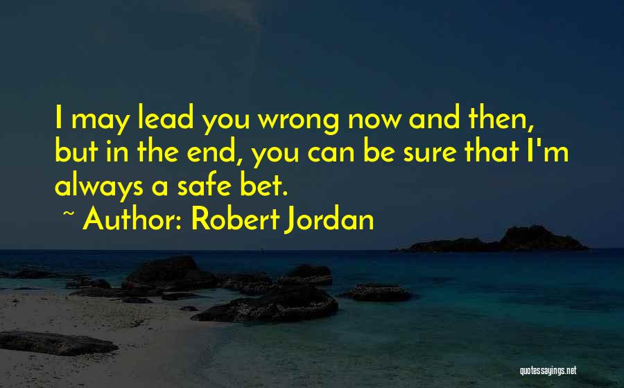 I'm Safe Quotes By Robert Jordan