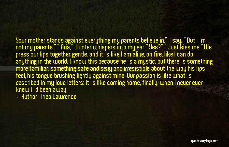 I'm Safe Quotes By Theo Lawrence