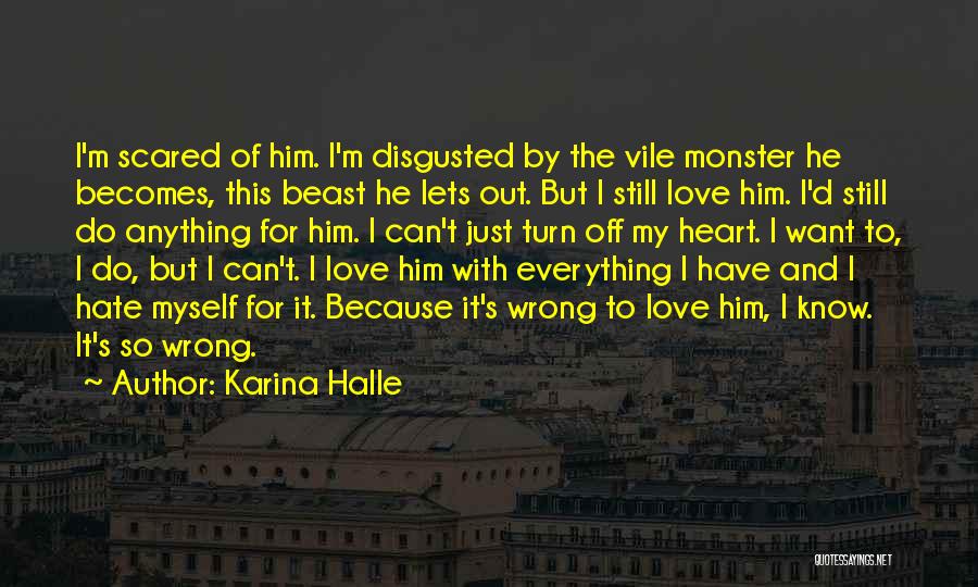 I'm Scared Of Love Quotes By Karina Halle