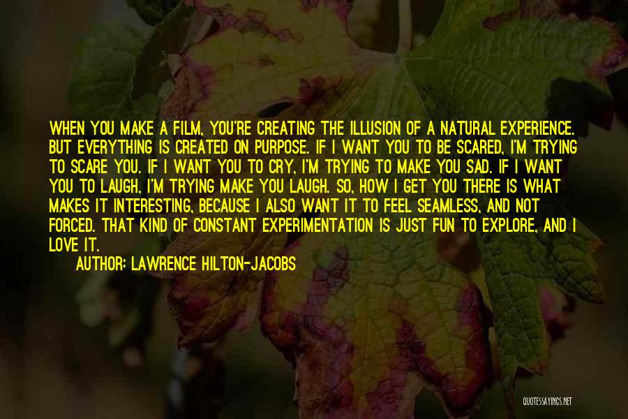I'm Scared Of Love Quotes By Lawrence Hilton-Jacobs