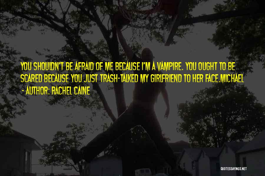 I'm Scared Quotes By Rachel Caine