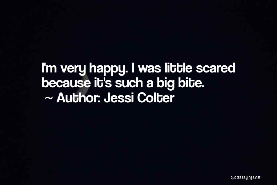 I'm Scared To Be Happy Quotes By Jessi Colter