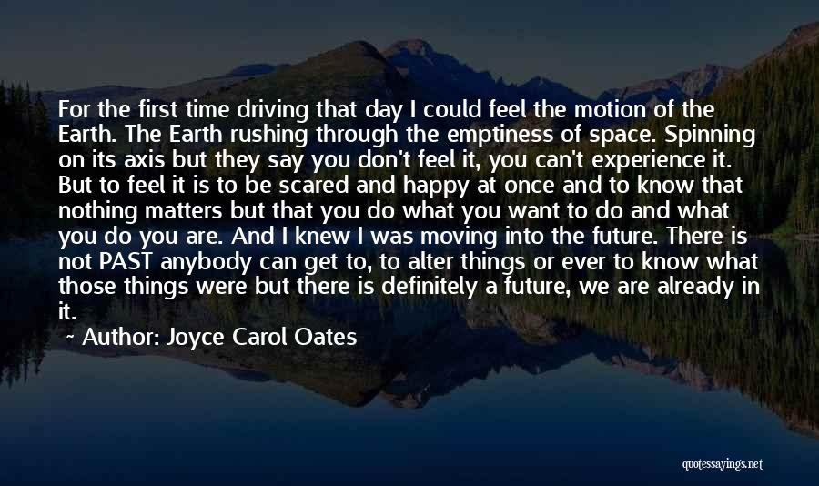 I'm Scared To Be Happy Quotes By Joyce Carol Oates