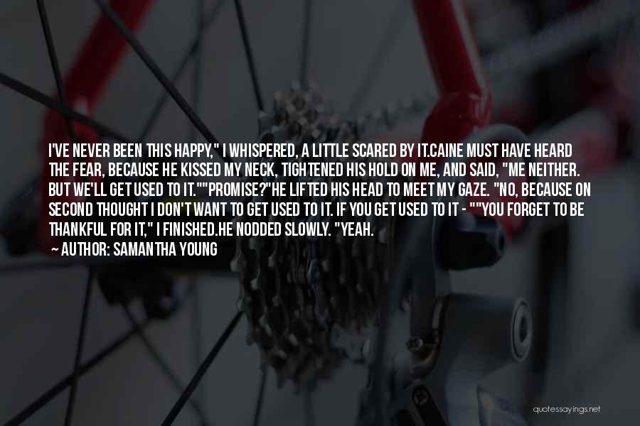 I'm Scared To Be Happy Quotes By Samantha Young