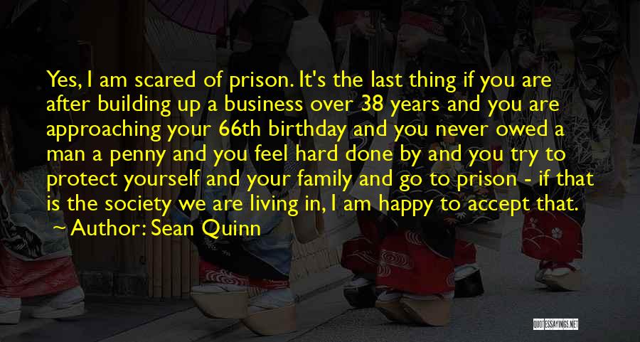 I'm Scared To Be Happy Quotes By Sean Quinn