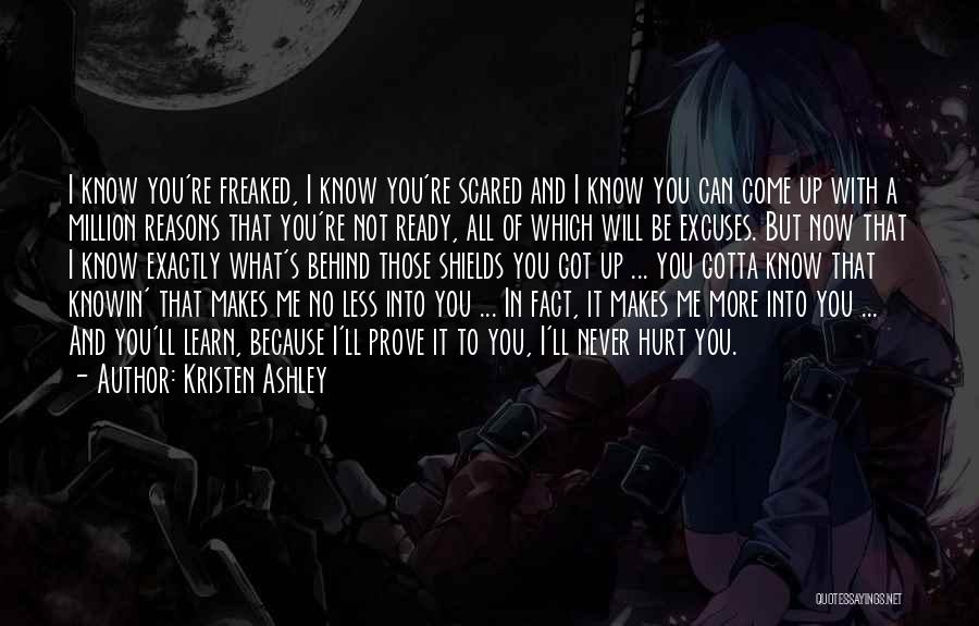 I'm Scared To Get Hurt Quotes By Kristen Ashley