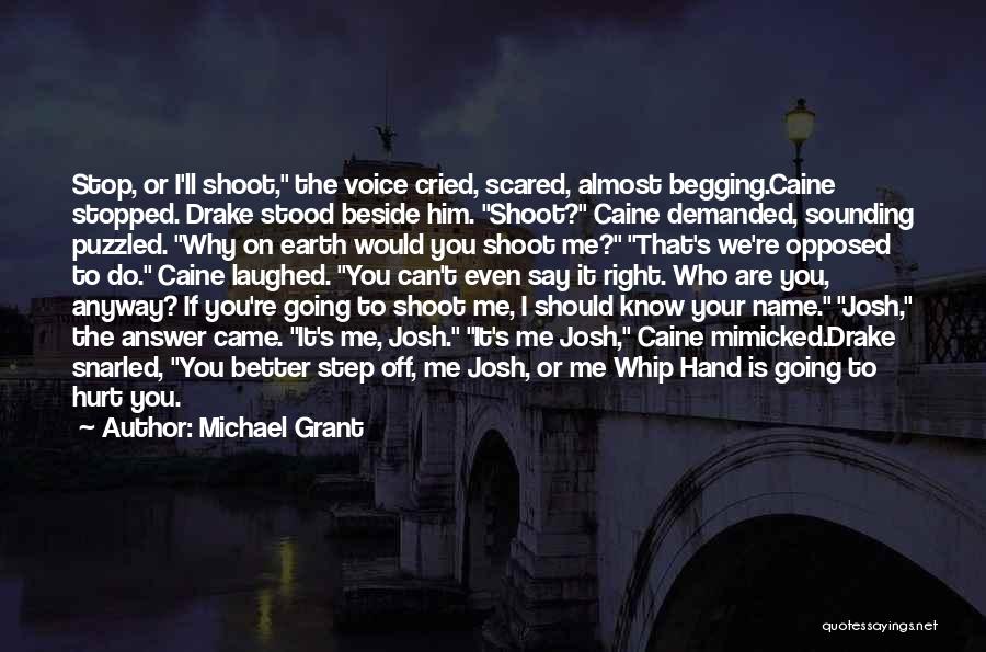 I'm Scared To Get Hurt Quotes By Michael Grant