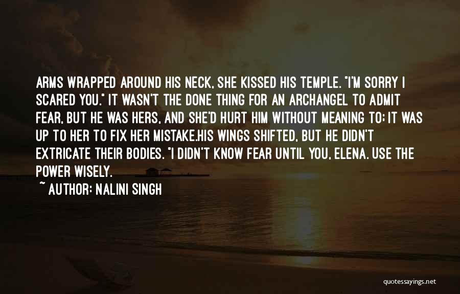 I'm Scared To Get Hurt Quotes By Nalini Singh