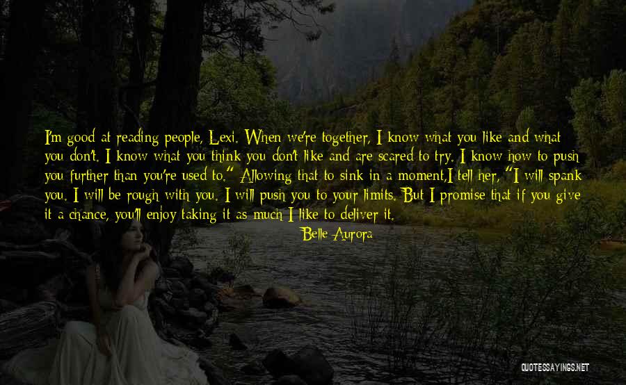 I'm Scared To Tell Him I Like Him Quotes By Belle Aurora I'm Scared To Tell Him I Like Him Quotes By Belle Aurora
