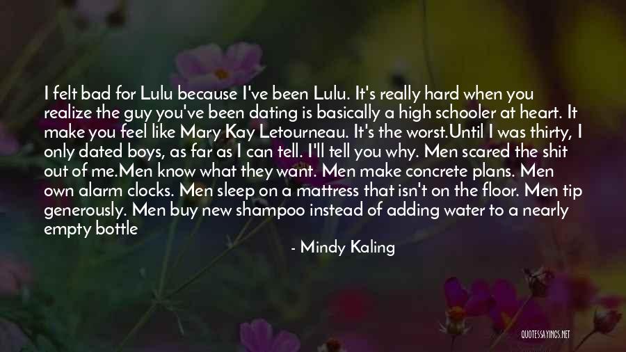 I'm Scared To Tell Him I Like Him Quotes By Mindy Kaling I'm Scared To Tell Him I Like Him Quotes By Mindy Kaling
