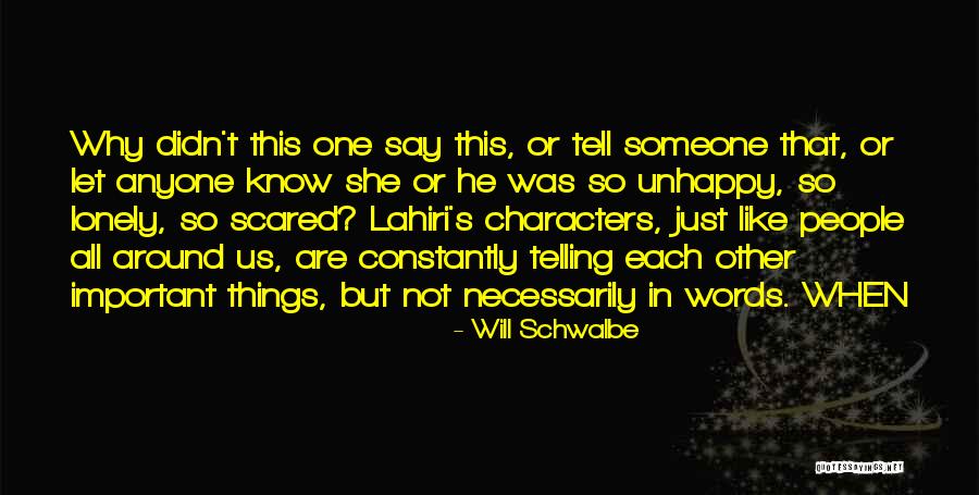 I'm Scared To Tell Him I Like Him Quotes By Will Schwalbe I'm Scared To Tell Him I Like Him Quotes By Will Schwalbe