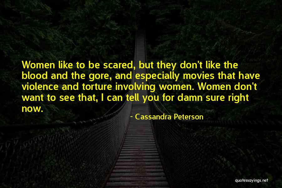 I'm Scared To Tell You I Like You Quotes By Cassandra Peterson