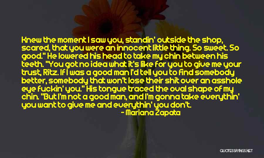 I'm Scared To Tell You I Like You Quotes By Mariana Zapata I'm Scared To Tell You I Like You Quotes By Mariana Zapata