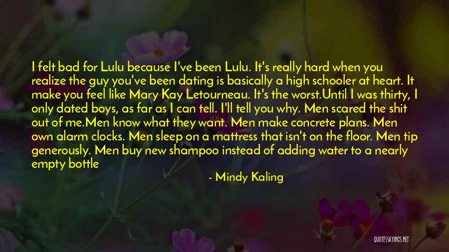 I'm Scared To Tell You I Like You Quotes By Mindy Kaling