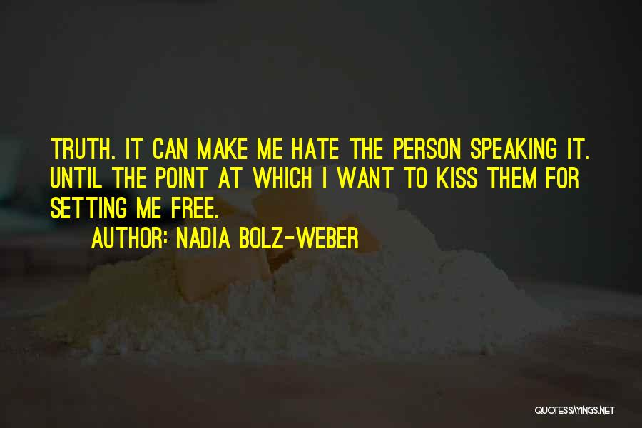 I'm Setting You Free Quotes By Nadia Bolz-Weber