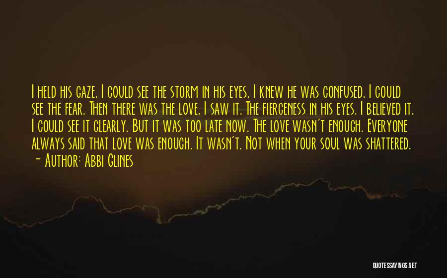 I'm Shattered Quotes By Abbi Glines