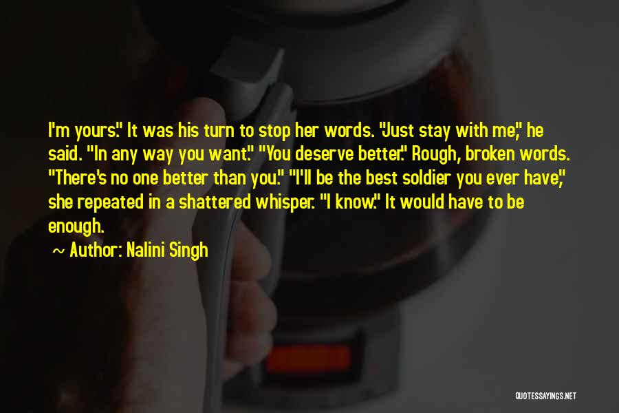 I'm Shattered Quotes By Nalini Singh