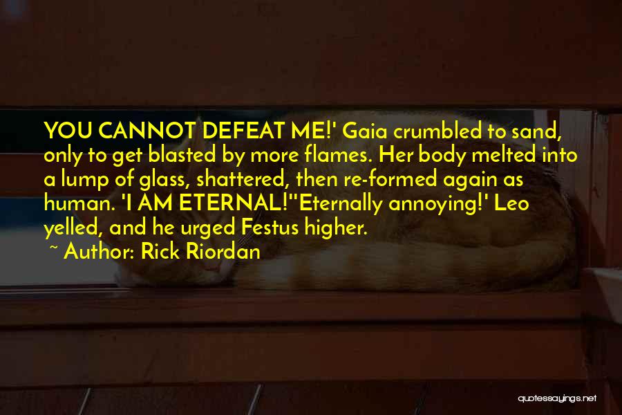 I'm Shattered Quotes By Rick Riordan