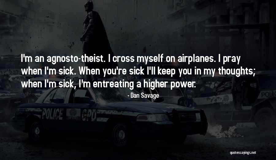 I'm Sick Quotes By Dan Savage I'm Sick Quotes By Dan Savage