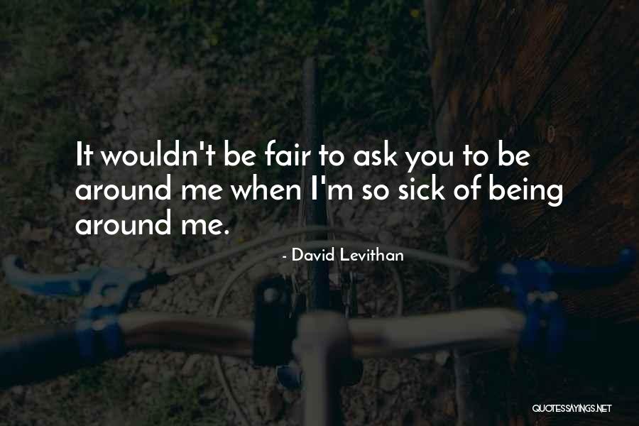 I'm Sick Quotes By David Levithan