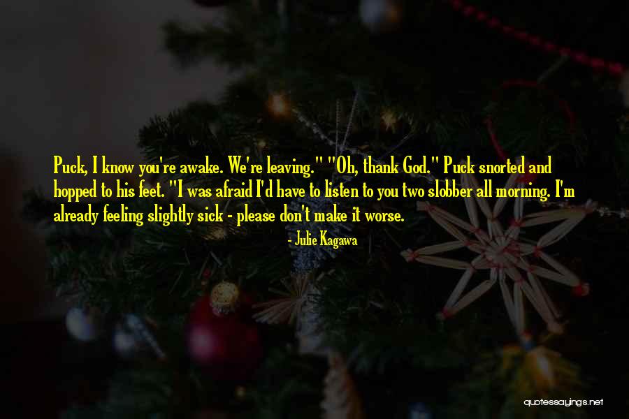 I'm Sick Quotes By Julie Kagawa I'm Sick Quotes By Julie Kagawa